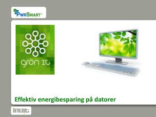 Effektiv energibesparing på datorer