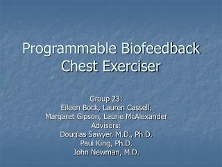 Programmable Biofeedback Chest Exerciser