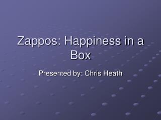 Zappos: Happiness in a Box