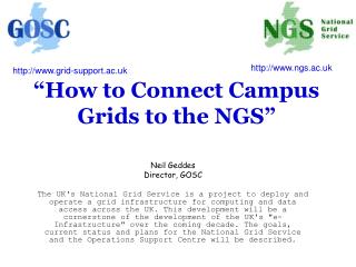 “How to Connect Campus Grids to the NGS”