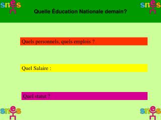 Quelle Éducation Nationale demain?