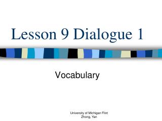 Lesson 9 Dialogue 1