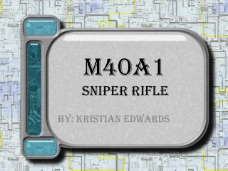 M40A1 Sniper Rifle