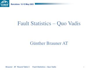 Fault Statistics – Quo Vadis Günther Brauner AT
