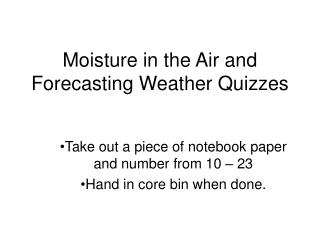 Moisture in the Air and Forecasting Weather Quizzes