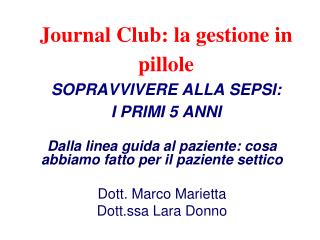 Journal Club: la gestione in pillole SOPRAVVIVERE ALLA SEPSI: I PRIMI 5 ANNI