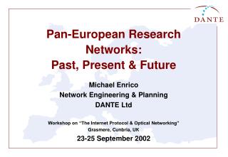 Pan-European Research Networks: Past, Present &amp; Future