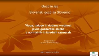 Gozd in les Slovenski gozd za Slovenijo