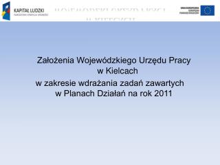 Założenia Wojewódzkiego Urzędu Pracy w Kielcach