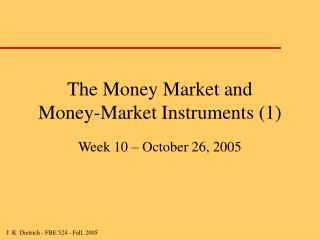 The Money Market and Money-Market Instruments (1)