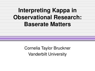 Interpreting Kappa in Observational Research: Baserate Matters