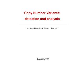 Copy Number Variants: detection and analysis