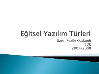 Eğitsel Yazılım Türleri