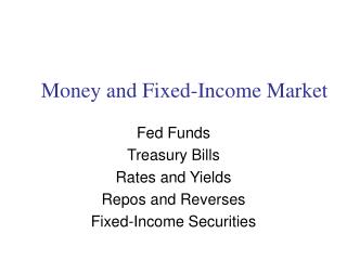 Money and Fixed-Income Market