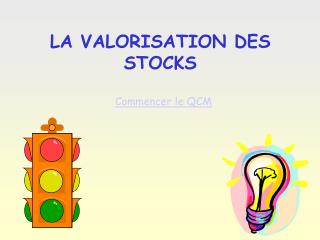 LA VALORISATION DES STOCKS