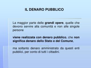 IL DENARO PUBBLICO