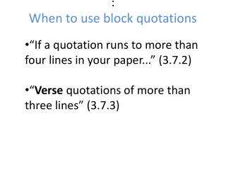 : When to use block quotations