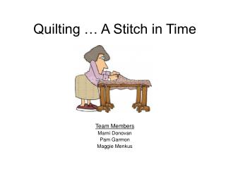 Quilting … A Stitch in Time