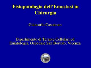 Fisiopatologia dell’Emostasi in Chirurgia