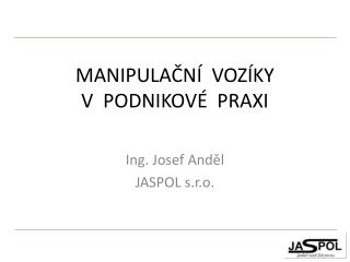 MANIPULAČNÍ VOZÍKY V PODNIKOVÉ PRAXI