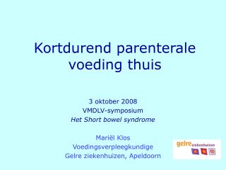 Kortdurend parenterale voeding thuis