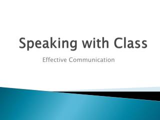 Speaking with Class