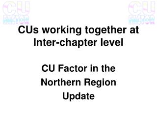 CUs working together at Inter-chapter level