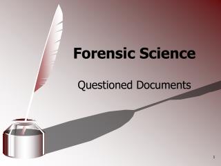 Forensic Science Questioned Documents