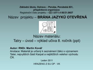 Základní škola, Ostrava – Poruba, Porubská 831, příspěvková organizace