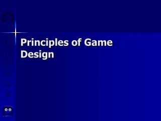 Principles of Game Design