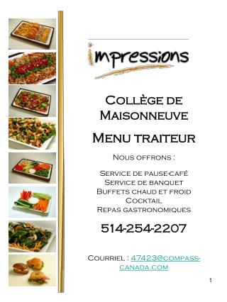 Collège de Maisonneuve Menu traiteur Nous offrons : Service de pause-café Service de banquet