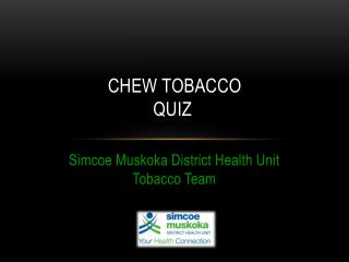 Chew Tobacco Quiz