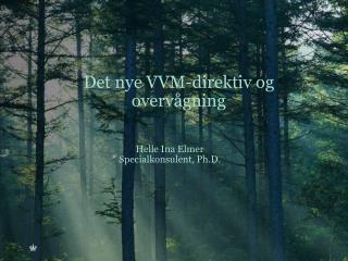 Det nye VVM-direktiv og overvågning