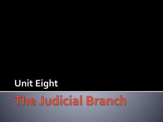 The Judicial Branch