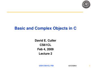 Basic and Complex Objects in C