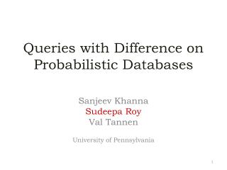 Queries with Difference on Probabilistic Databases