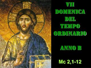 VII DOMENICA DEL TEMPO ORDINARIO ANNO B