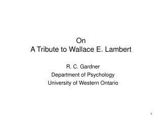 On A Tribute to Wallace E. Lambert
