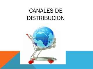 CANALES DE DISTRIBUCION