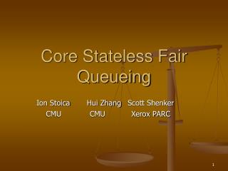 Core Stateless Fair Queueing