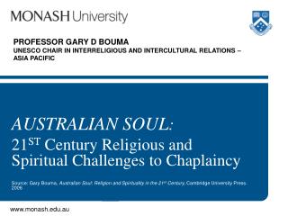 PROFESSOR GARY D BOUMA UNESCO CHAIR IN INTERRELIGIOUS AND INTERCULTURAL RELATIONS – ASIA PACIFIC