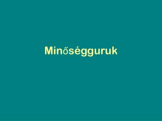 Minőségguruk