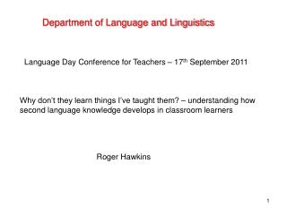 Language Day Conference for Teachers – 17 th September 2011