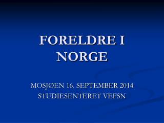 FORELDRE I NORGE