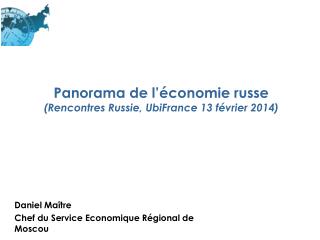 Panorama de l’économie russe (Rencontres Russie, UbiFrance 13 février 2014)