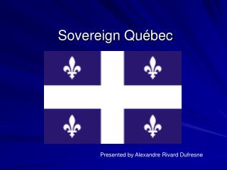 Sovereign Qu é bec