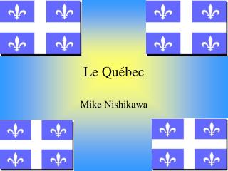 Le Québec