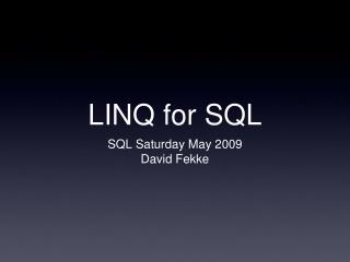 LINQ for SQL