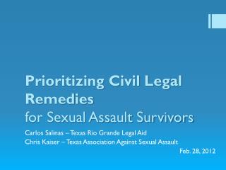 Prioritizing Civil Legal Remedies for Sexual Assault Survivors