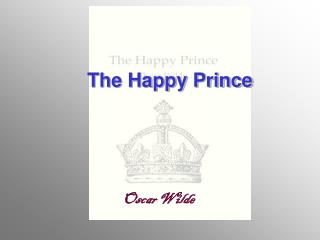 The Happy Prince